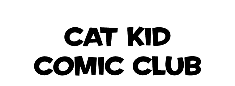 Cat Kid's Comic Club