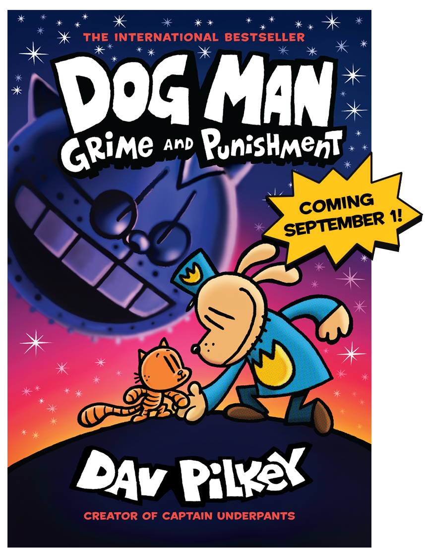 What Is The New Dog Man Book Coming Out Excerpt Dav Pilkey S Dog Man