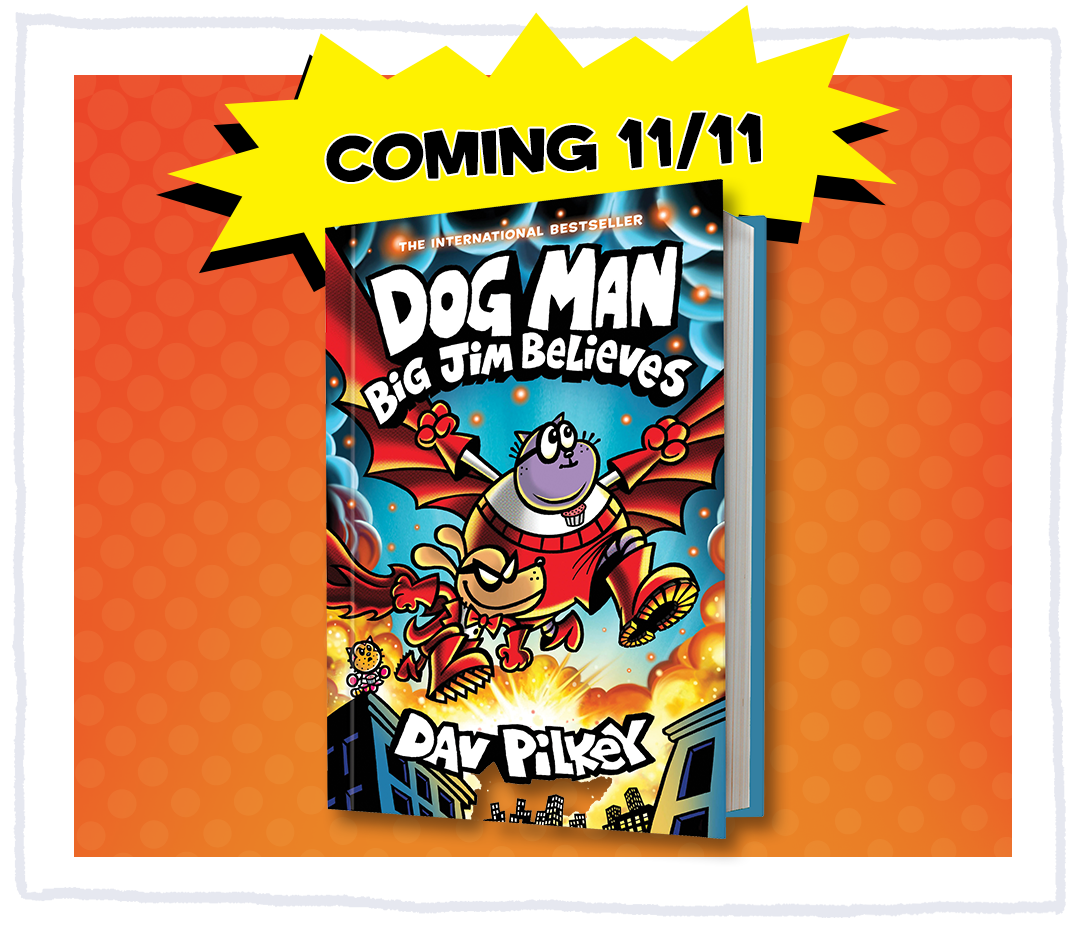 Dog Man 14: Big Jim Believes