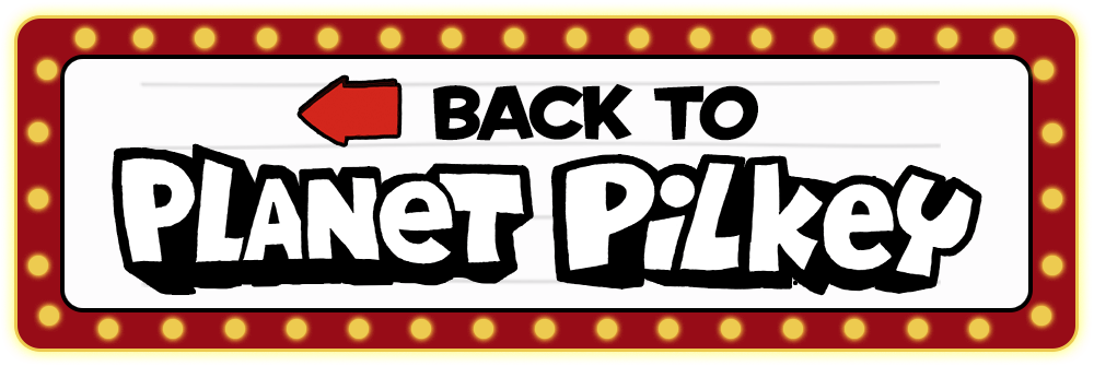 back to Planet Pilkey