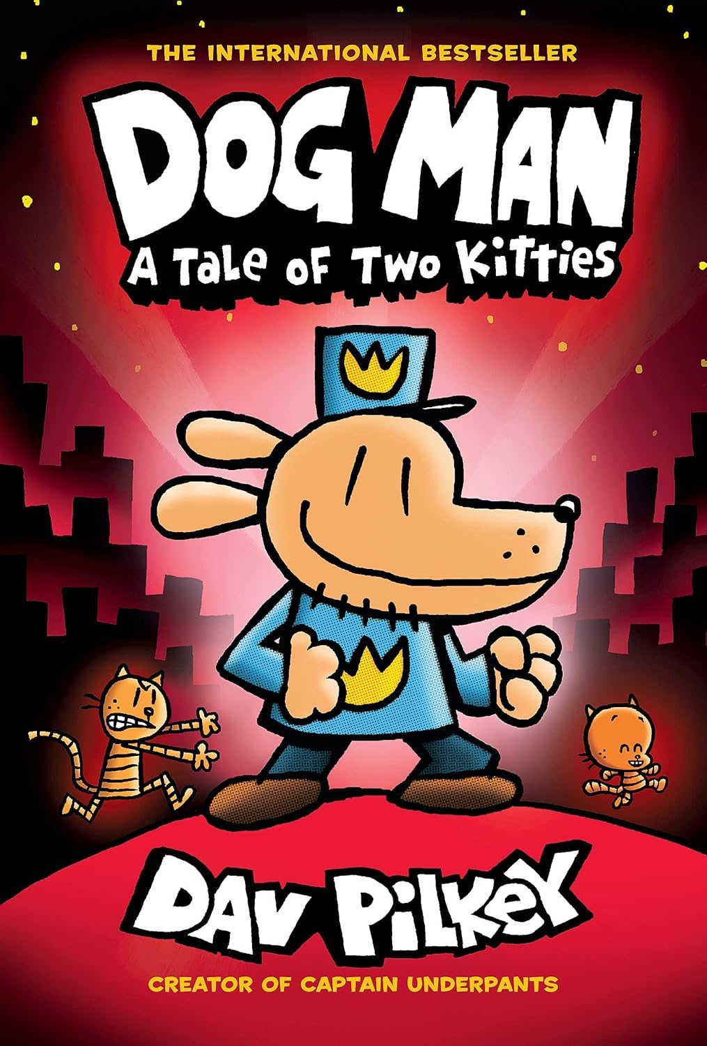 Dog Man #3: A Tale of Two Kitties by Dav Pilkey