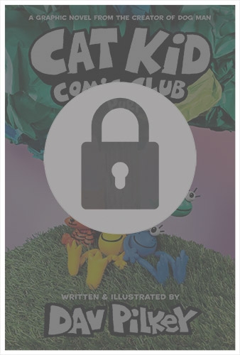 Cat Kid Comic Club #3: On Purpose by Dav Pilkey