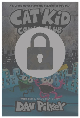 Cat Kid Comic Club #4: Collaborations by Dav Pilkey