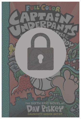 Captain Underpants and the Big Bad Battle of the Bionic Booger Boy Part 1 (#6) by Dav Pilkey