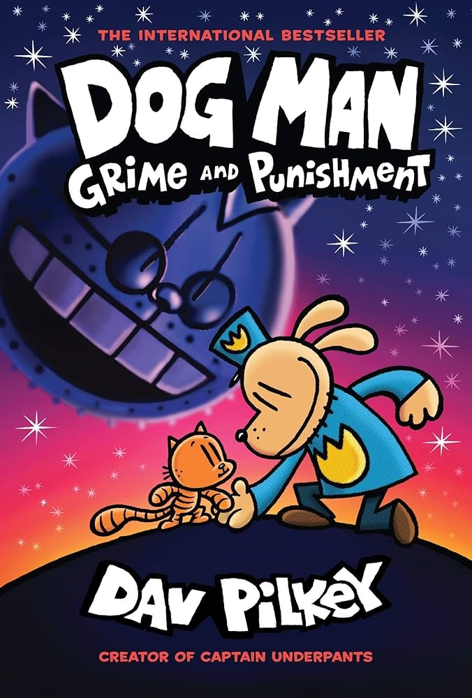 Dog Man #9: Grime and Punishment by Dav Pilkey