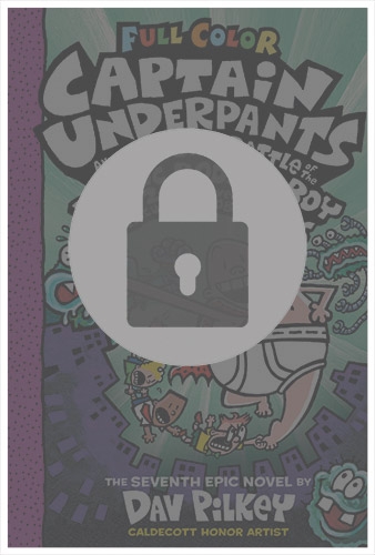 Captain Underpants and the Big Bad Battle of the Bionic Booger Boy Part 2 (#7) by Dav Pilkey