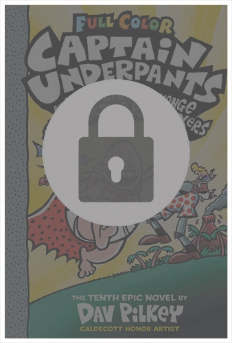 Captain Underpants and the Revolting Revenge of the Radioactive Robo-Boxers (#10) by Dav Pilkey